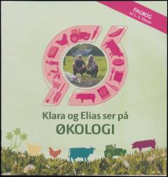 Klara og Elias ser på økologi : fagbog til 1.-3. klasse