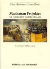 Manhattan Projektet : da videnskaben mistede uskylden