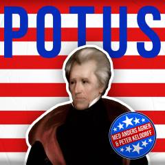 POTUS. 7 : Andrew Jackson