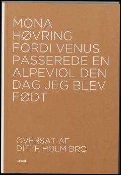 Fordi Venus passerede en alpeviol den dag jeg blev født