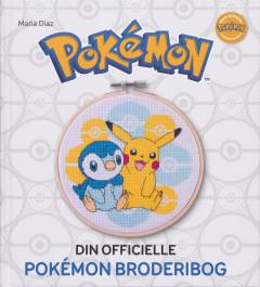 Din officielle Pokémon broderibog : brodér din yndlings-Pokémon - mere end 50 søde motiver i korssting