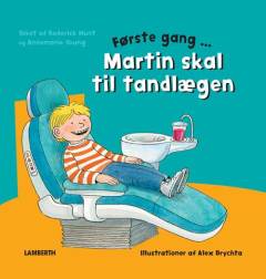 Første gang Martin skal til tandlægen