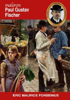 Maleren Paul Gustav Fischer