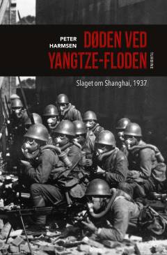 Døden ved Yangtze-floden : slaget om Shanghai, 1937