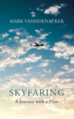 Skyfaring : a journey with a pilot