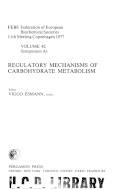 FEBS, Federation of European Biochemical Societies, 11th Meeting, Copenhagen 1977. Volume 46, symposium A 5 : Regulation of fatty acid and glycerolipid metabolism