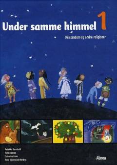 Under samme himmel 1 : kristendom og andre religioner : emnebog