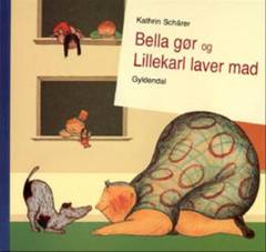 Bella gør og Lillekarl laver mad