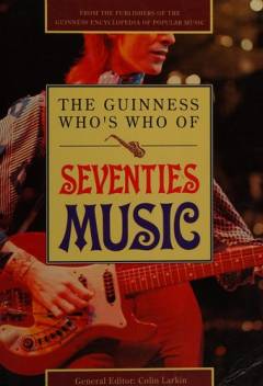 The Guinness who's who of seventies music