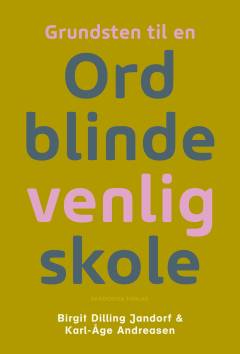 Grundsten til en ordblindevenlig skole