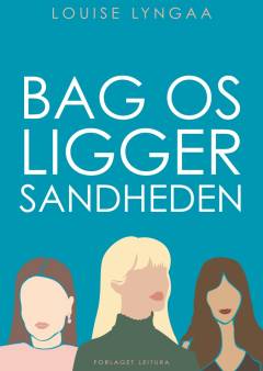 Bag os ligger sandheden