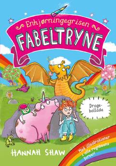 Enhjørningegrisen Fabeltryne - drageballade