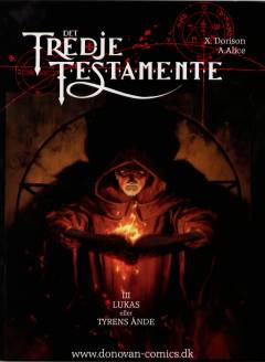 Det tredje testamente. Bind 3 : Lukas eller Tyrens ånde