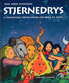 Stjernedrys : 12 fantastiske fortællinger for børn og unge