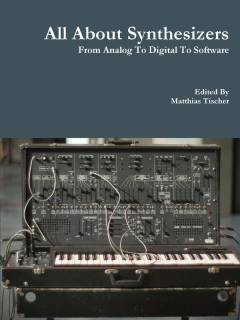 All about synthesizers : from analog to digital to software