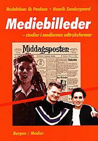 Mediebilleder : studier i mediernes udtryksformer