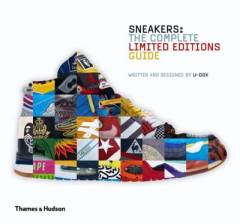 Sneakers : the complete limited editions guide