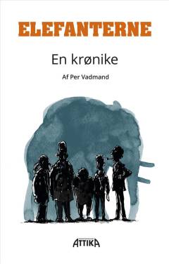 Elefanterne : en krønike