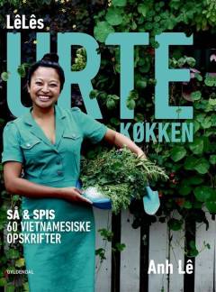 LêLês urtekøkken : så & spis : 60 vietnamesiske opskrifter