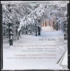 15 songs to poems by Gustaf Fröding & Landscape - 12 poems by J.P. Jacobsen