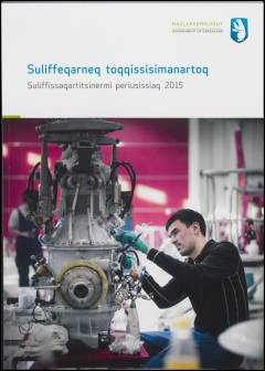 Suliffeqarneq toqqissisimanartoq : suliffissaqartitsinermi periusissiaq 2015
