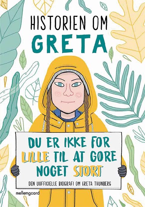 Historien om Greta : du er ikke for lille til at gøre noget stort