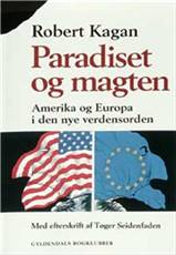 Paradiset og magten : Amerika og Europa i den nye verdensorden