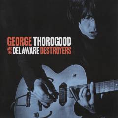 George Thorogood and the Delaware Destroyers