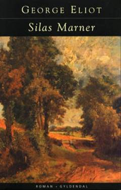 Silas Marner : væveren i Raveloe