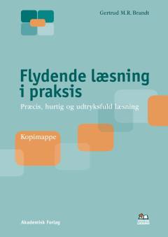 Flydende læsning i praksis : præcis, hurtig og udtryksfuld læsning -- Kopimappe