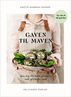 Gaven til maven : spis dig til bedre fordøjelse med glutenfri mad