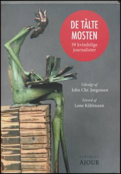 De tålte mosten : 39 kvindelige journalister