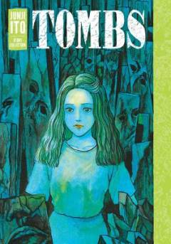 Tombs : Junji Ito story collection
