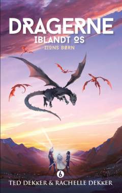 Dragerne iblandt os - Zions børn