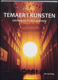 Temaer i kunsten : grundbog til billedkunst