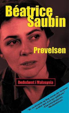 Prøvelsen : dødsdømt i Malaysia