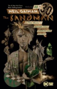 The Sandman. Vol. 10 : The wake