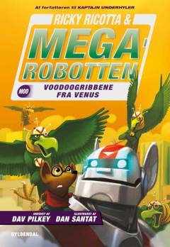 Ricky Ricotta & Megarobotten mod voodoogribbene fra Venus