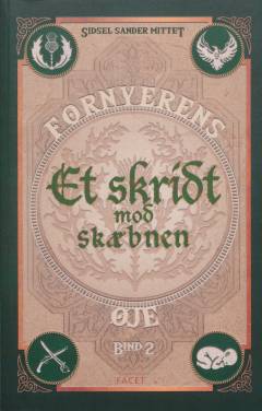 Fornyerens øje - et skridt mod skæbnen