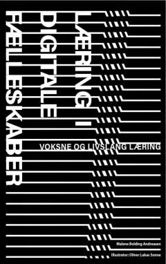 Læring i digitale fællesskaber : voksne og livslang læring