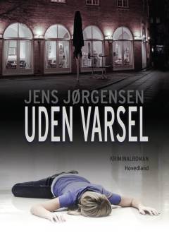 Uden varsel : kriminalroman