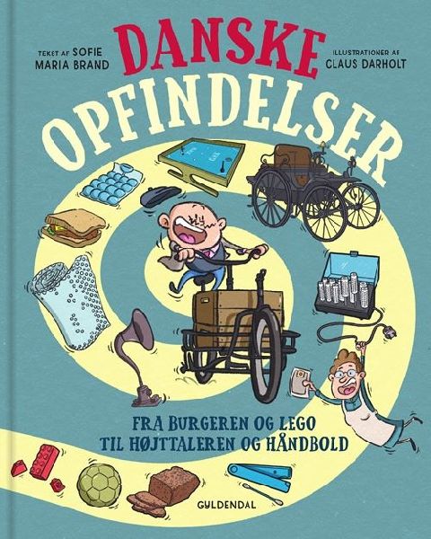 Danske opfindelser : fra burgeren og LEGO til højtaleren og håndbold