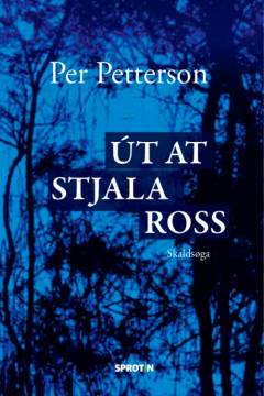 Út at stjala ross : skaldsøga