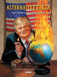 Alternative fakta : Trumps virkelighed