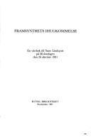 Framsynthets ihugkommelse : en vänbok till Sune Lindqvist på 80-årsdagen den 26 oktober 1991