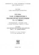 Studia nad uzbrojeniem środkowoeuropejskim VI-X wieku : zachodniobałtyjskie i slowiańskie ostrogi o zaczepach haczykowato zagiętych do wnętrza = Studien zur mitteleuropäischen Bewaffnung des 6.-10. Jahrhuderts : westbaltische und slawische Hakensporen mit nach innen umgeschlagenen Enden