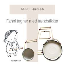 Fanni tegner med tændstikker : t