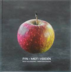 Fyn - midt i verden : bag kulisserne i Møntergården