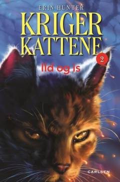 Krigerkattene. Bind 2 : Ild og is