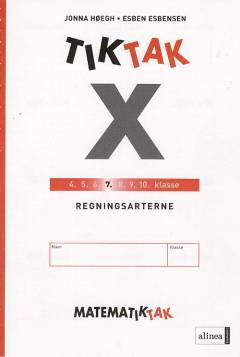 Matematiktak for syvende klasse -- Tiktak x. Regningsarterne